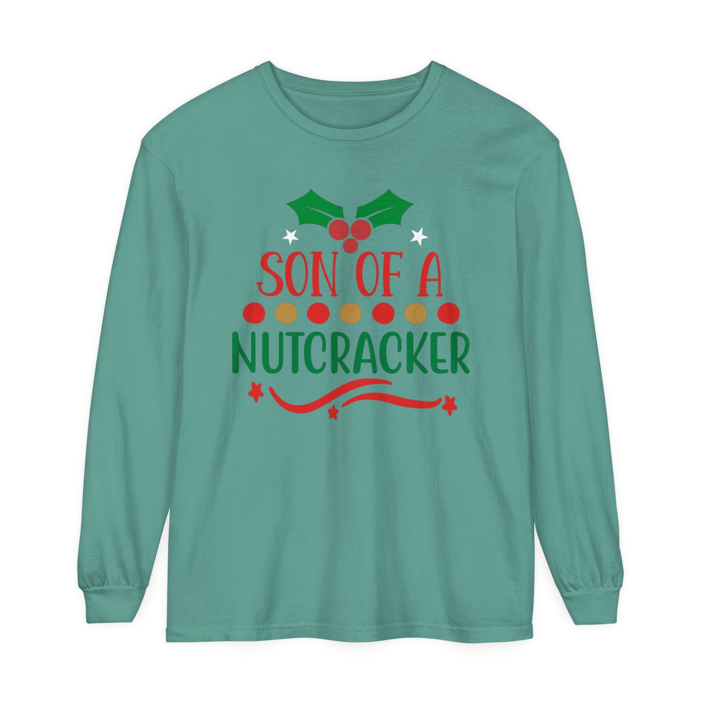 Son of a Nut Cracker Christmas Loose Long Sleeve T-Shirt