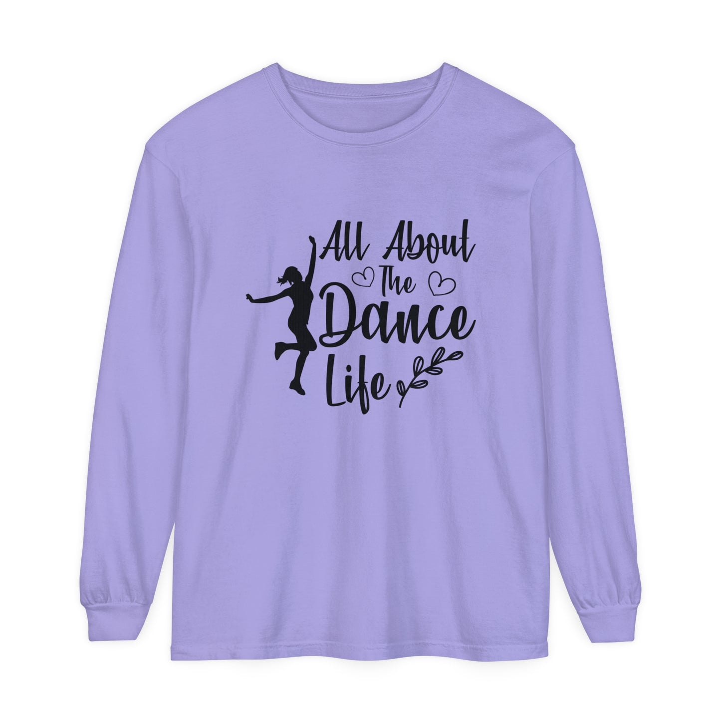 All about the dance life Women's Loose Long Sleeve T-Shirt