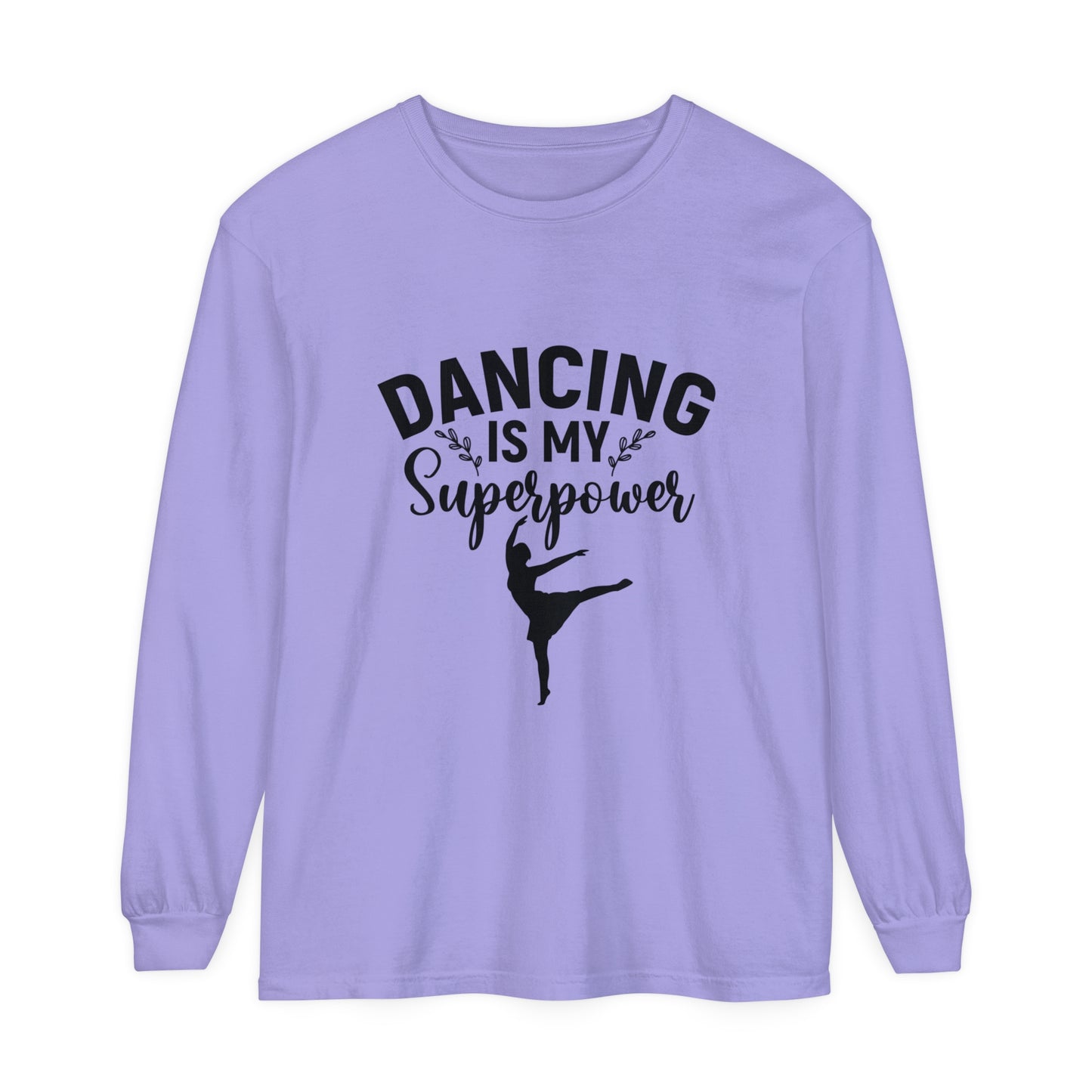 Dancing is my super power Women's Loose Long Sleeve T-Shirt