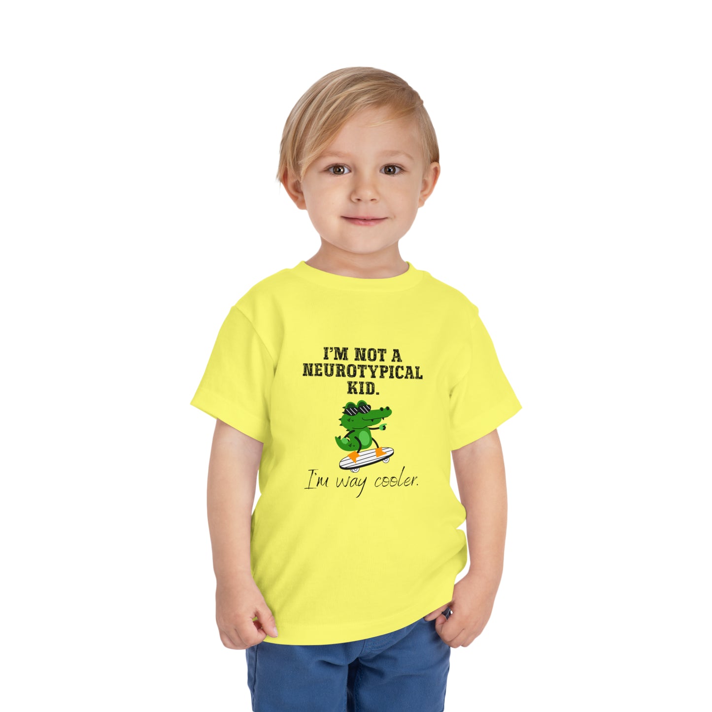 Not a Nuerotypical kid, much cooler Autism Toddler Short Sleeve Tee