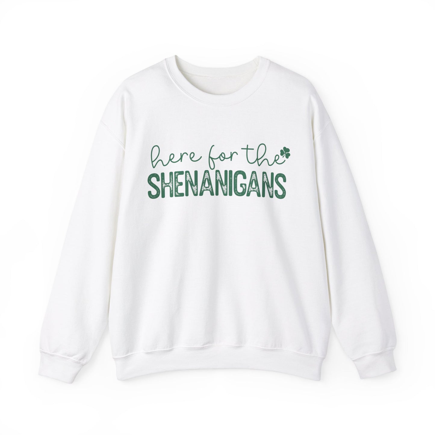 Here for the Shenanigans St. Patrick's Day Women's Unisex Sweatshirt