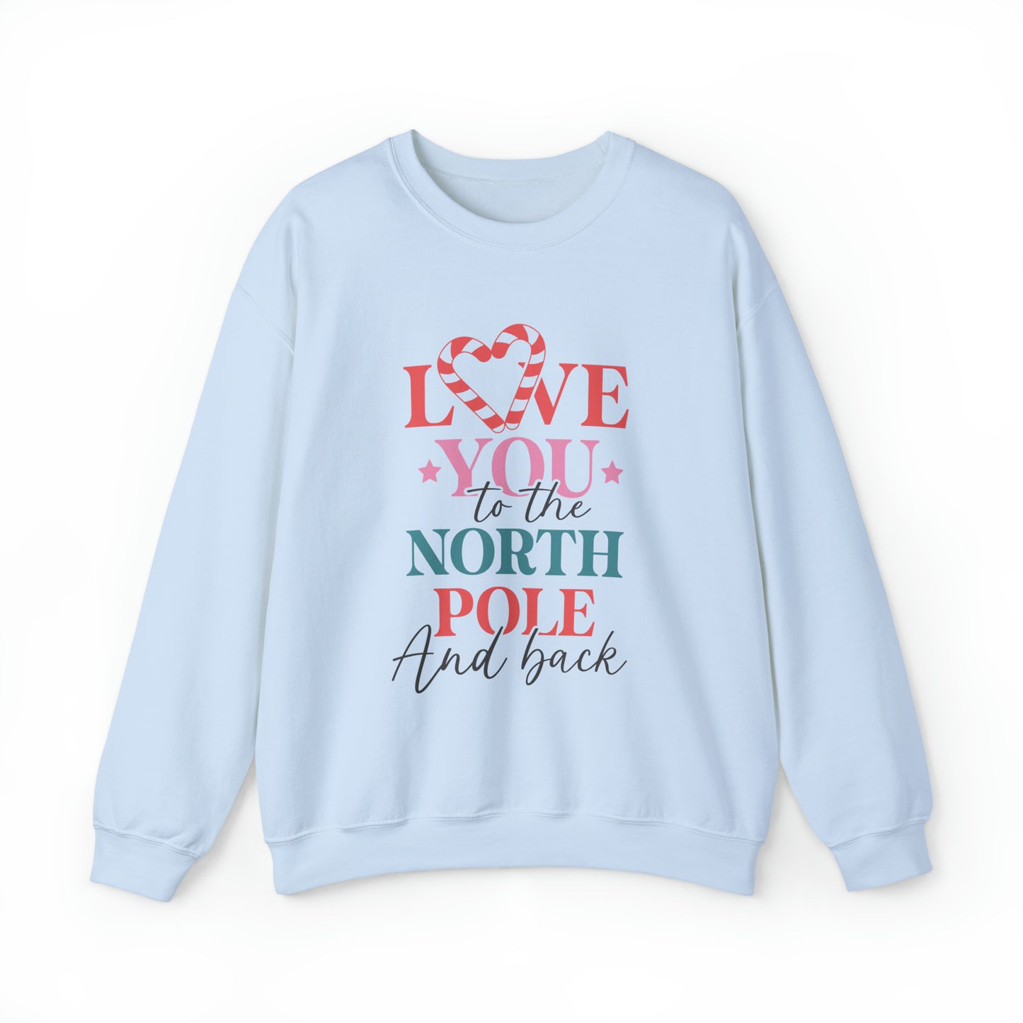 Love you to the north pole and back Women's Christmas Sweatshirt