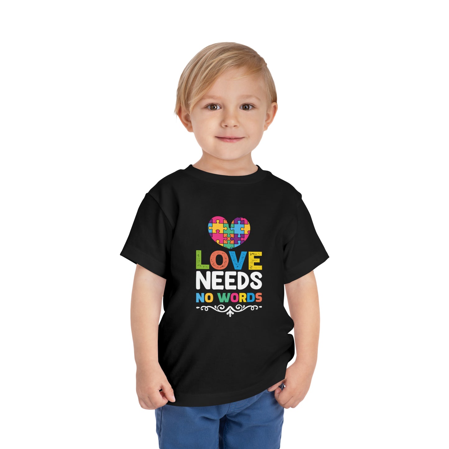 Love Needs No Words Autism Advocate Toddler Short Sleeve Tee