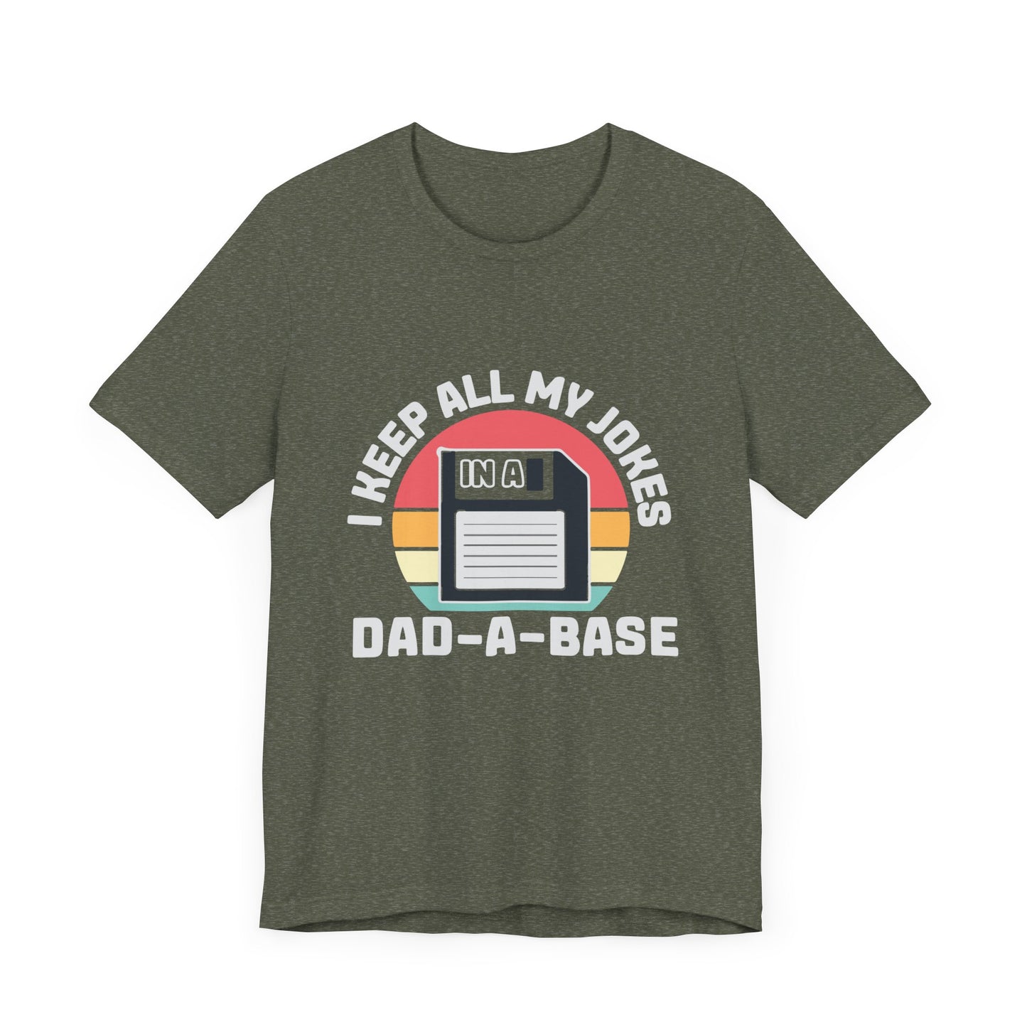 Dad Jokes Dad-A-Base Funny Short Sleeve Tee