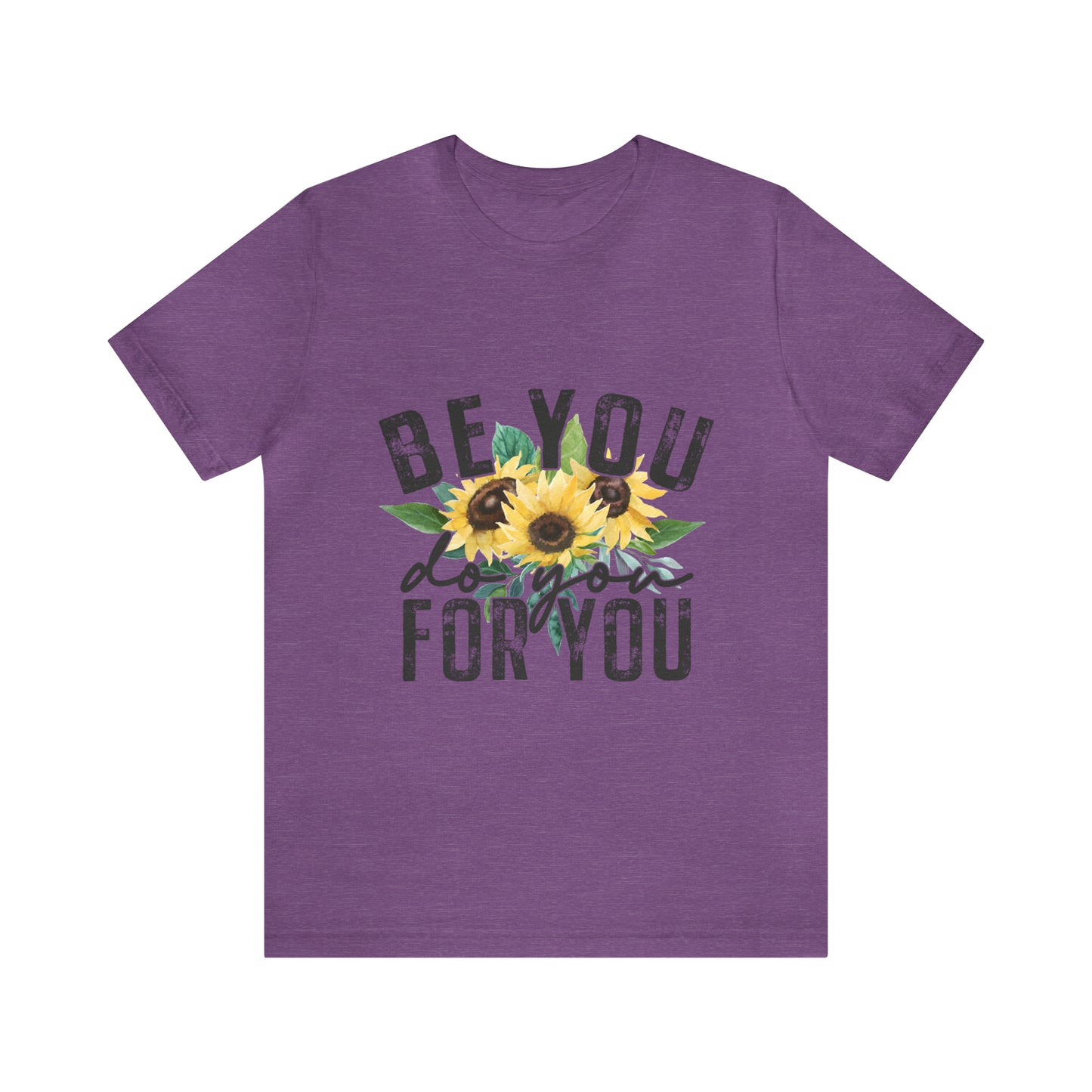 Be you; do you for you self love Short Sleeve Women's Tee