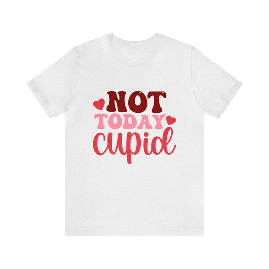 Not Today Cupid Women's Tshirt