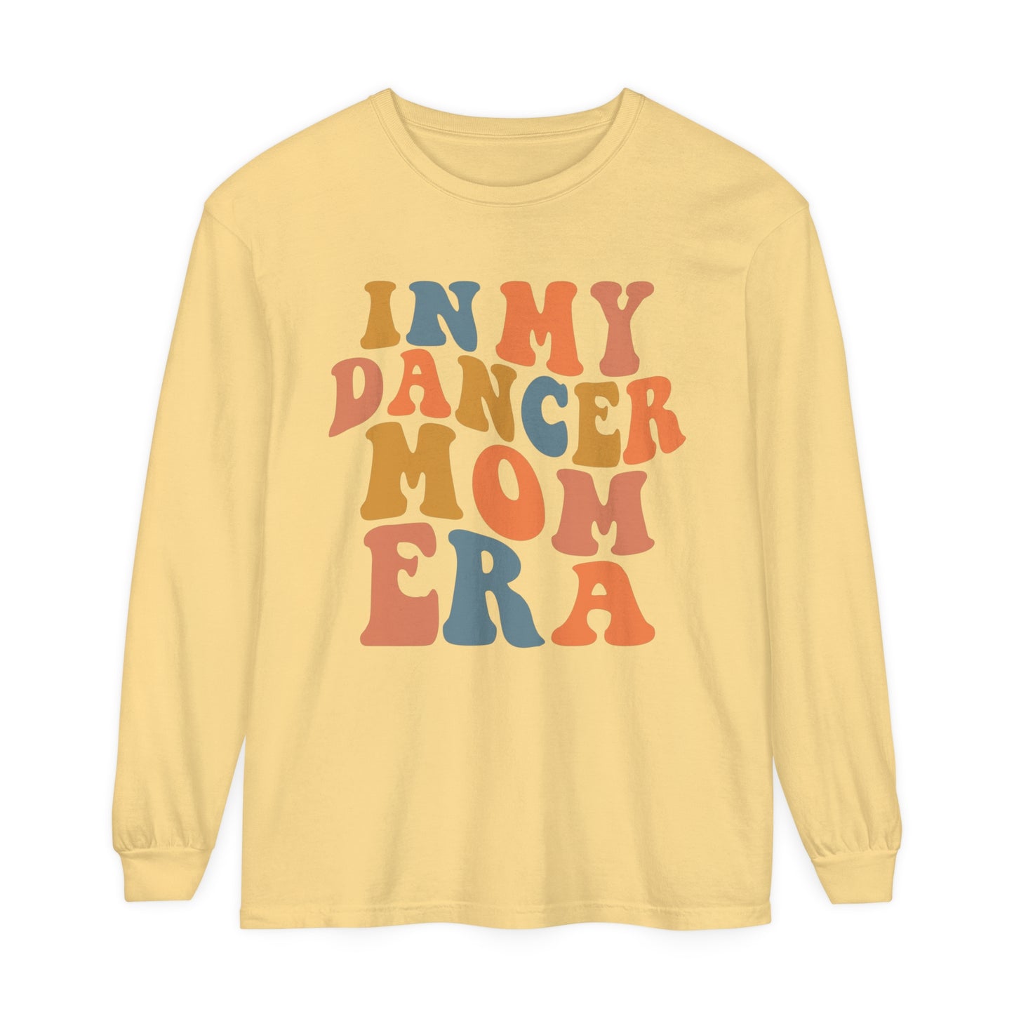 In my Dancer Mom Era Women's Loose Long Sleeve T-Shirt