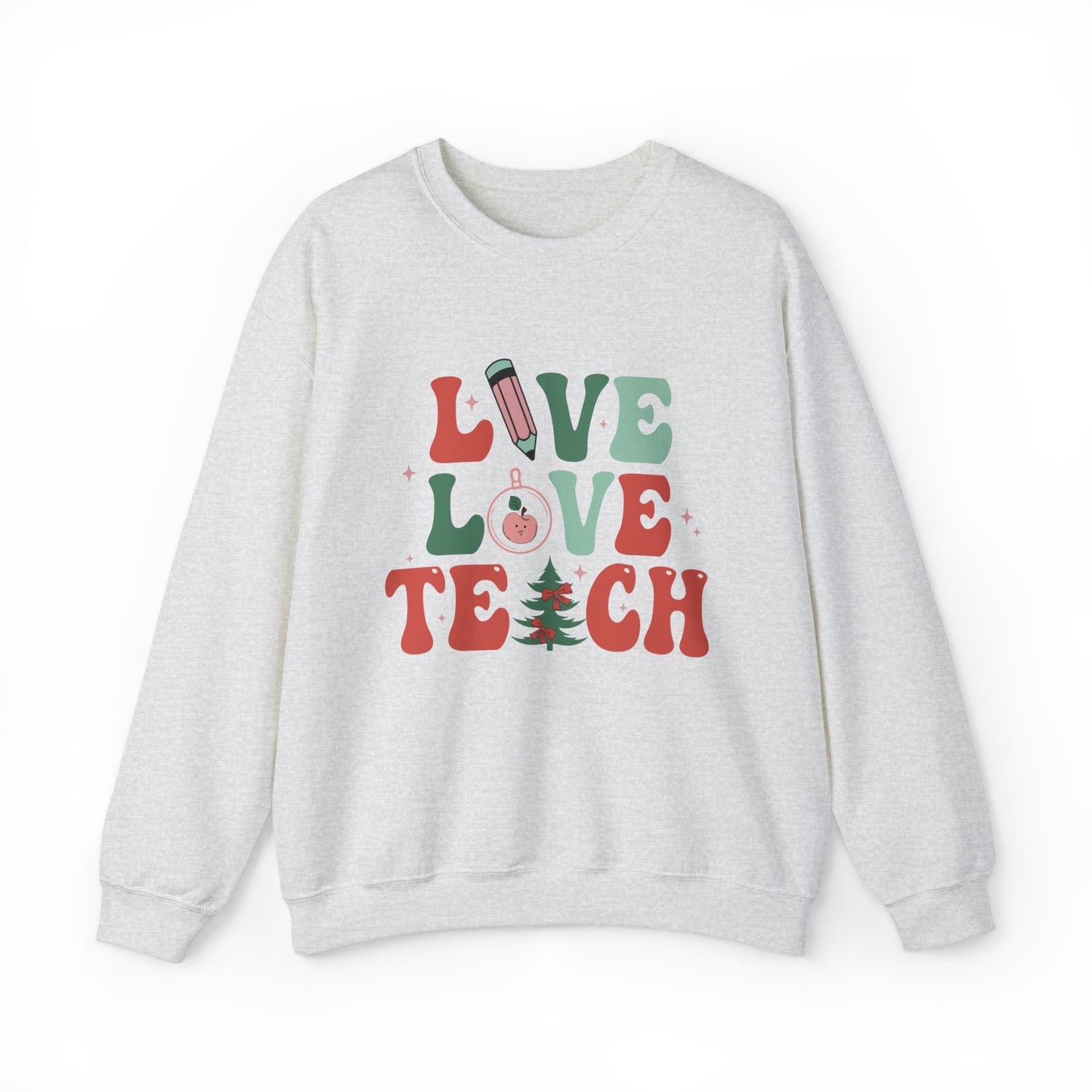 Live Love Teach Women's Christmas Sweatshirt