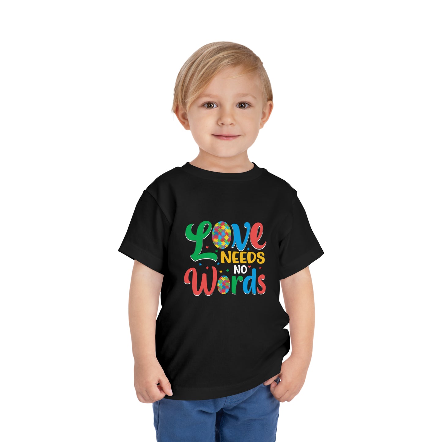 Love Needs No Words Autism Awareness Advocate Toddler Short Sleeve Tee