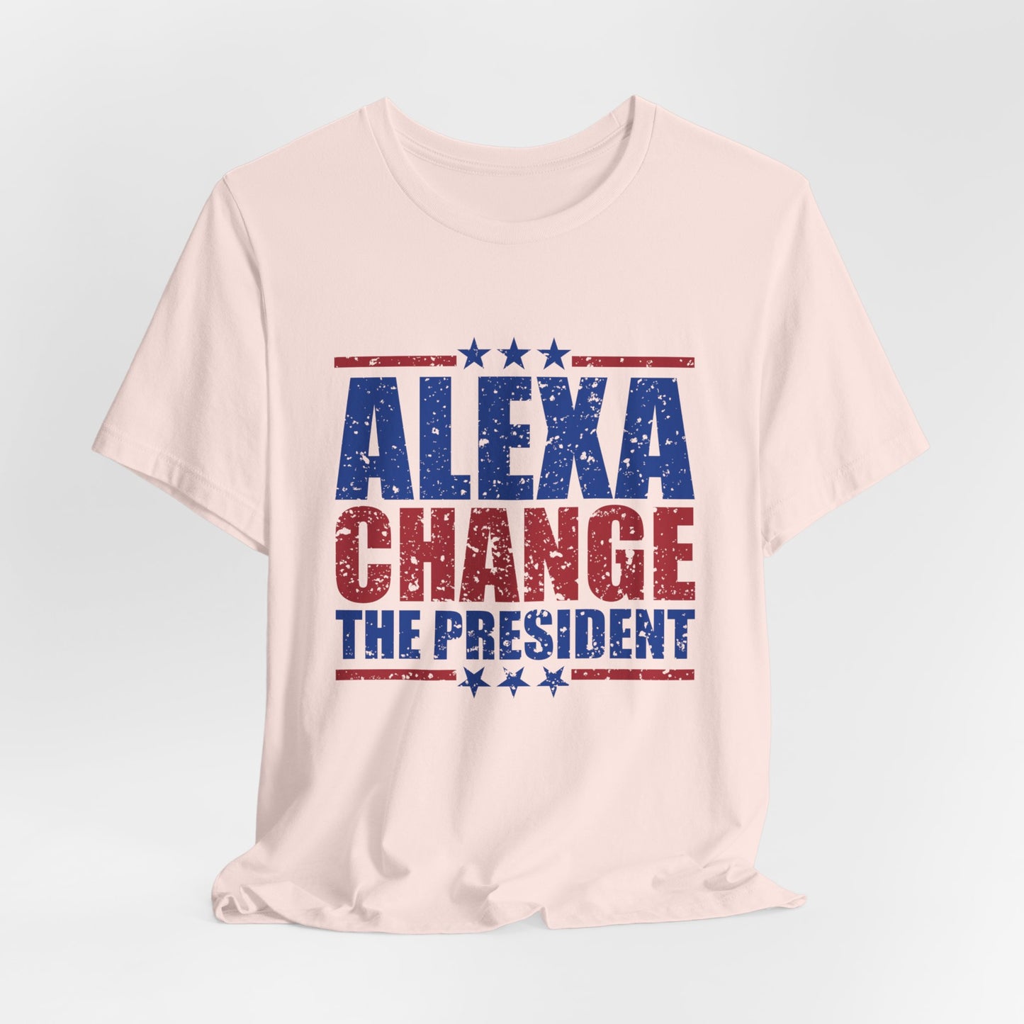 Alexa Change The President Adult Unisex Short Sleeve Tee