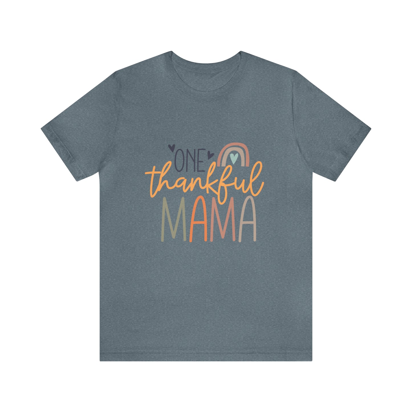 Style 4 One Thankful Mama Rainbow Short Sleeve Tee