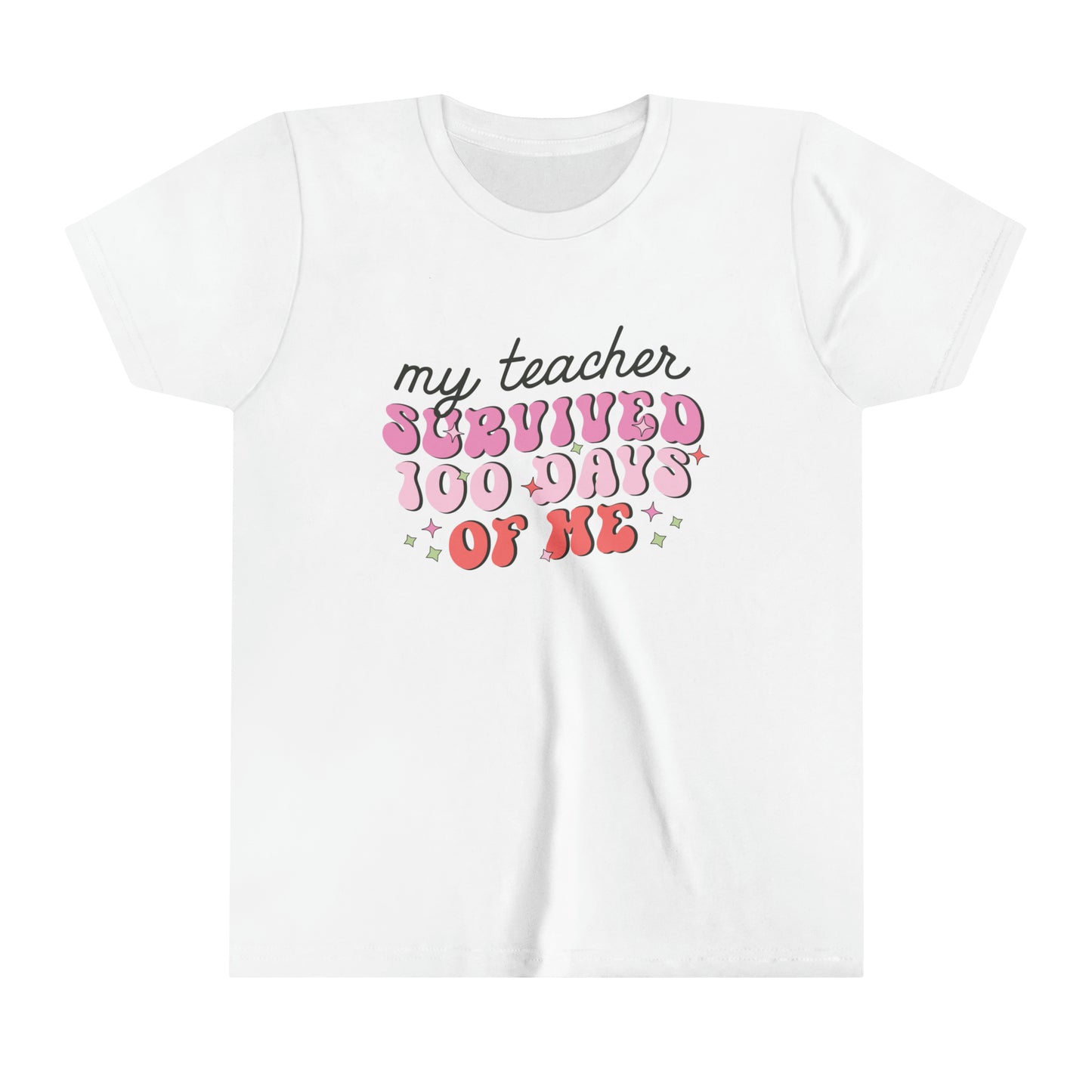 My Teacher Survived 100 Days of Me Funny Girl's Youth Short Sleeve Tee