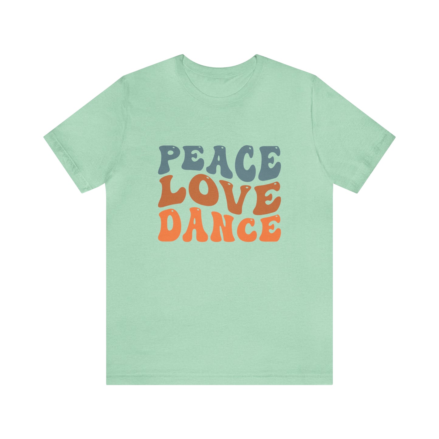 Peace Love Dance Short Sleeve Women's Tee