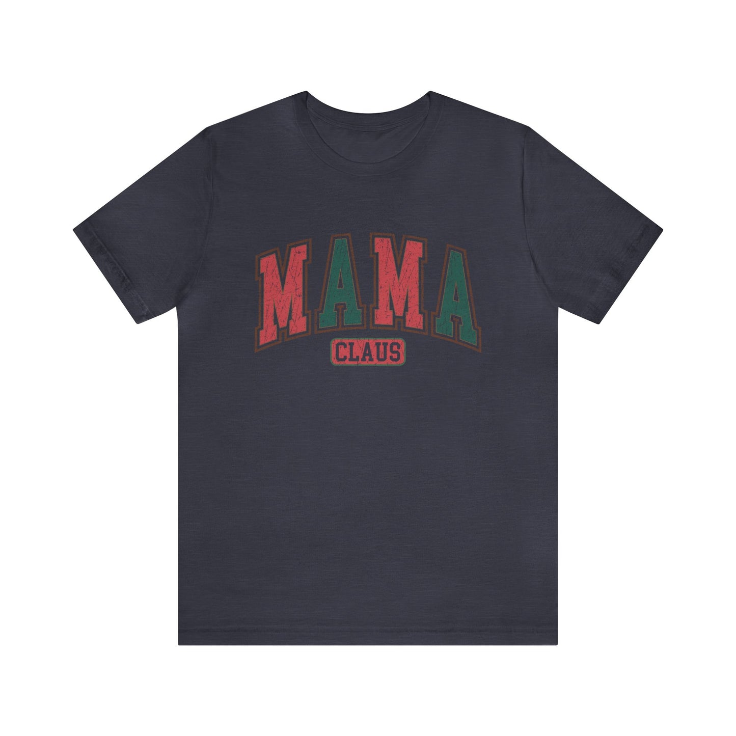 MAMA Claus Women's Christmas Tshirt