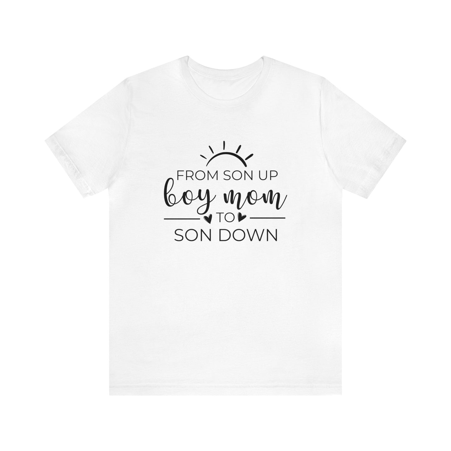 Boy Mom From Son Up To Son Down Women's Tshirt