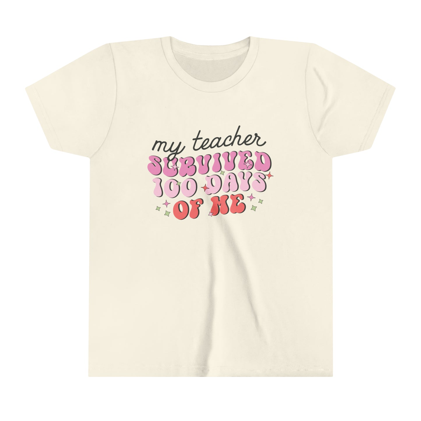 My Teacher Survived 100 Days of Me Funny Girl's Youth Short Sleeve Tee