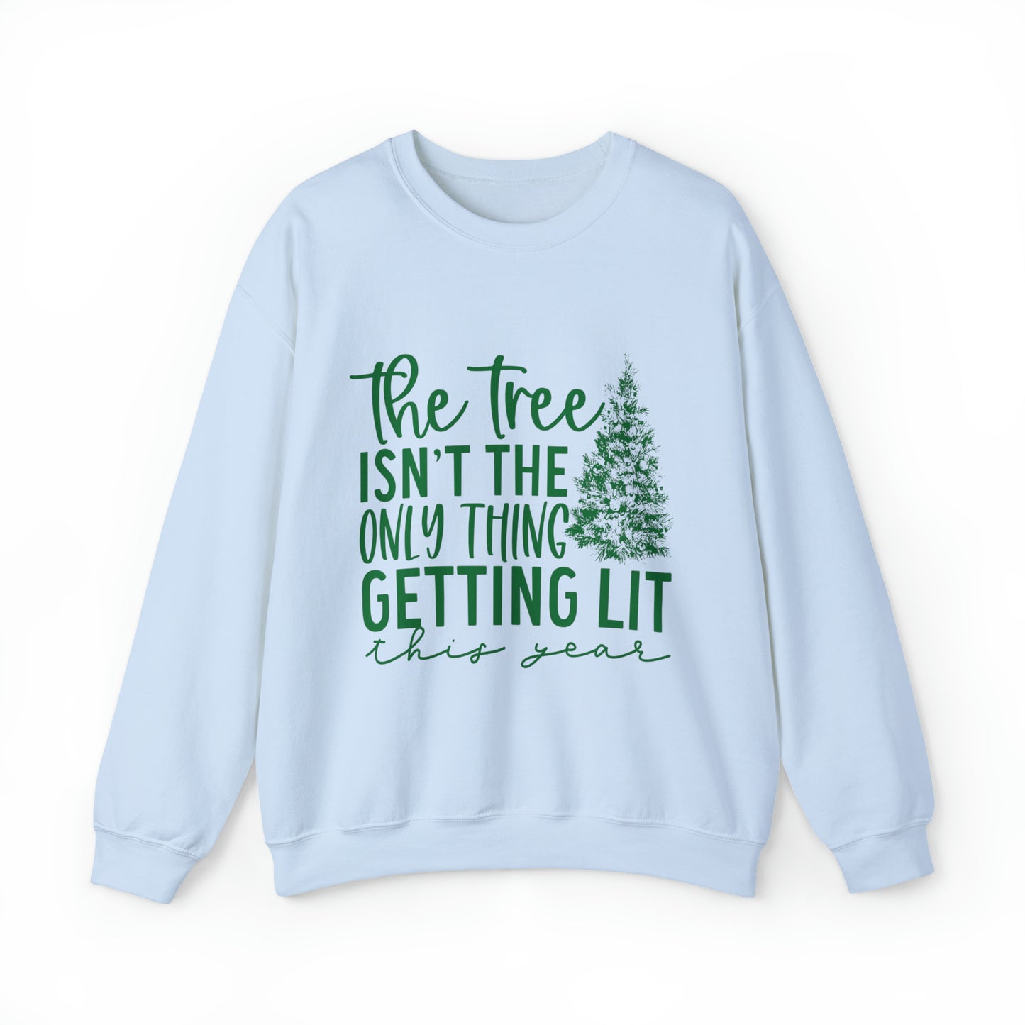 Tree Getting Lit with Green Women's Christmas Crewneck Sweatshirt