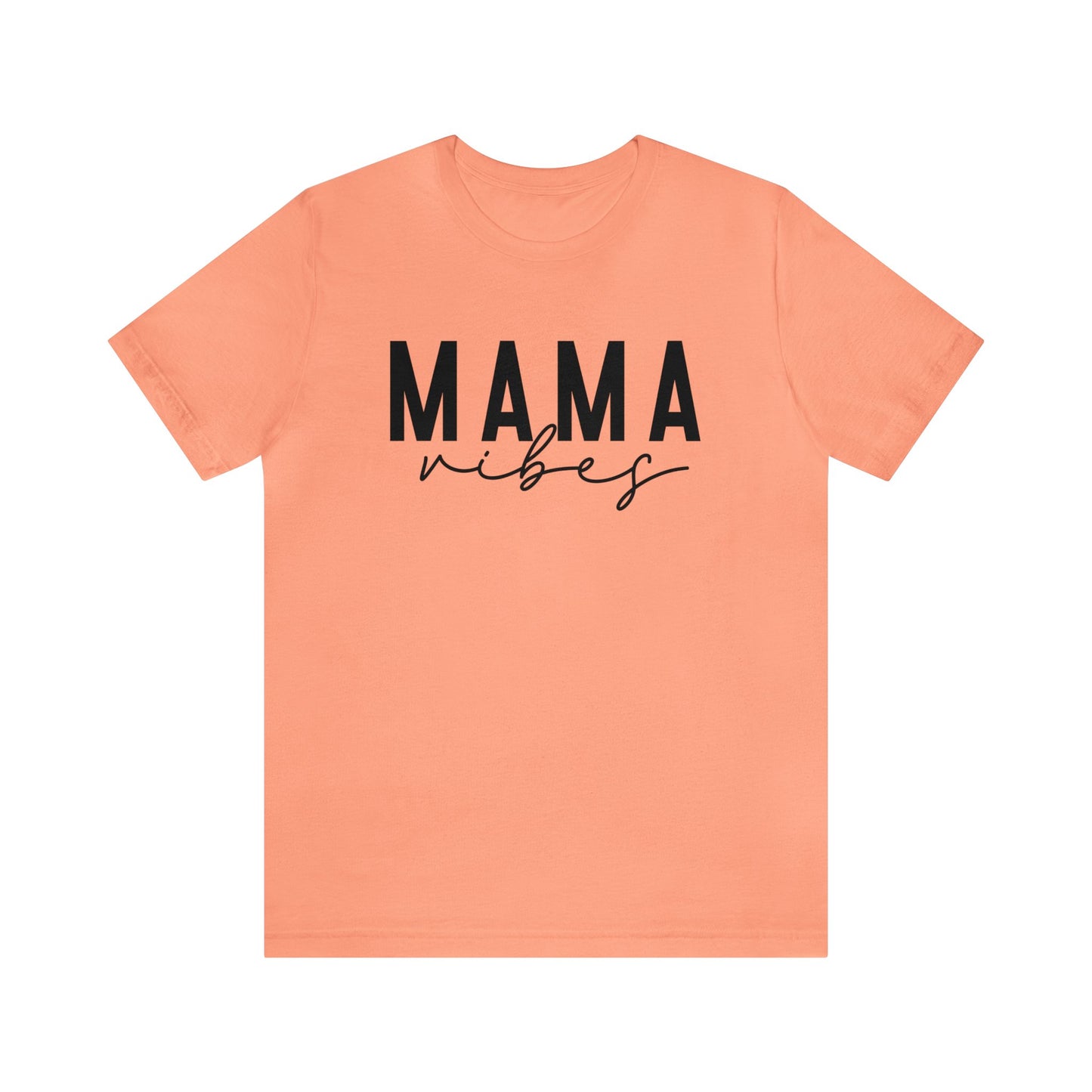 MAMA Vibes Women's Tshirt