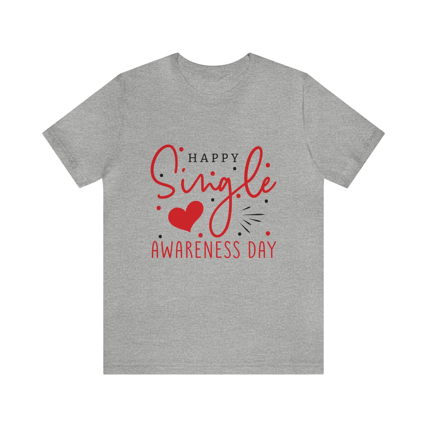 Happy Single Awareness Day Funny Valentine's Women's Tshirt