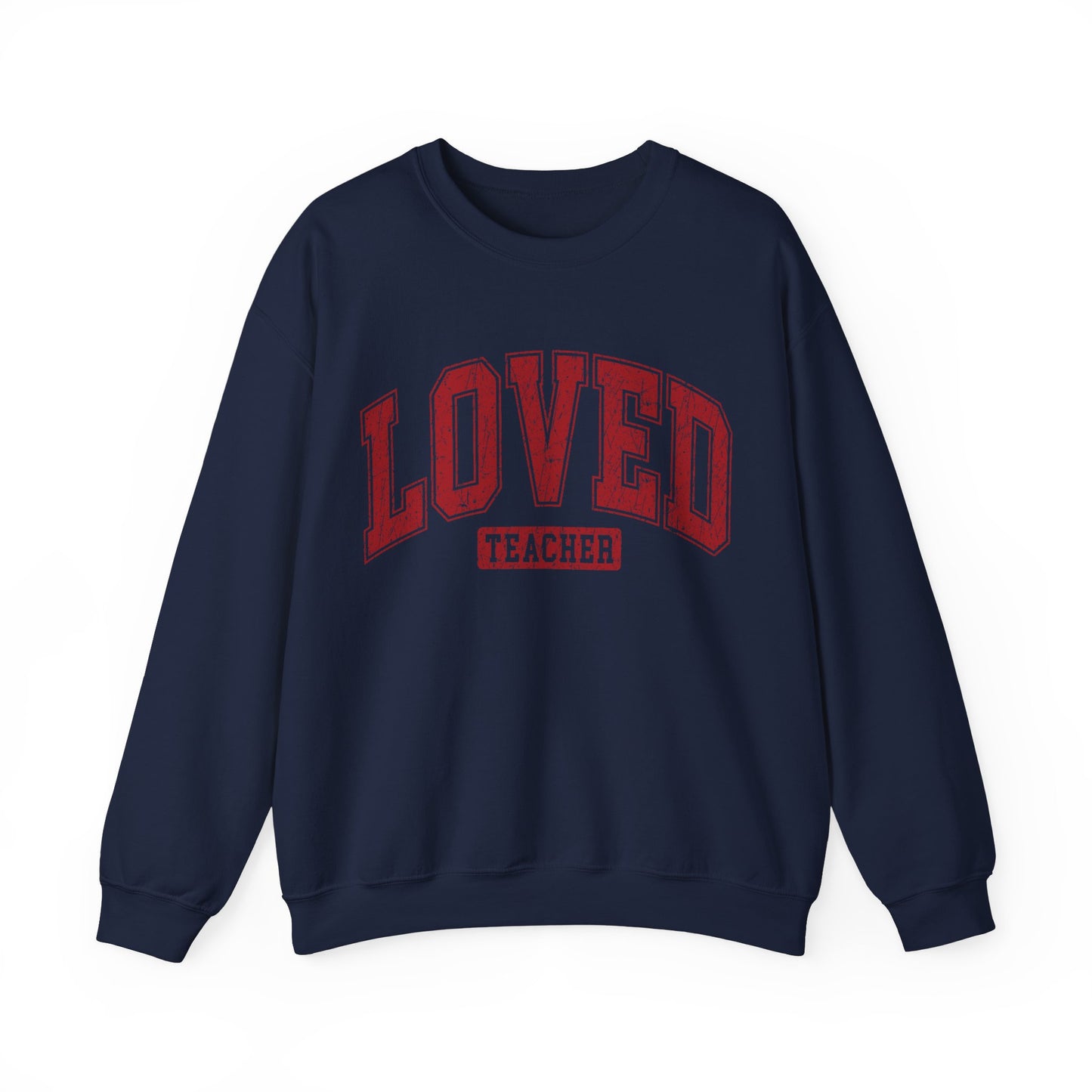 LOVED Teacher Women's Sweatshirt