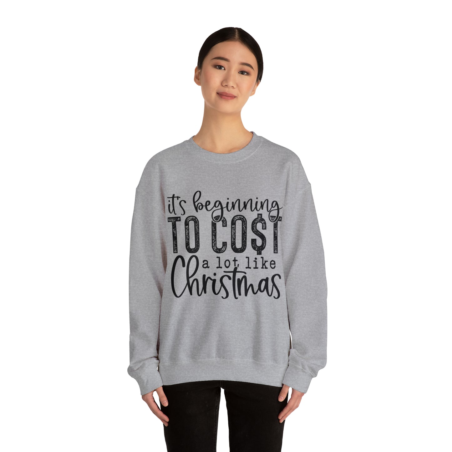 It's Beginning to Cost a Lot Like Christmas Women's Christmas Crewneck Sweatshirt with Black
