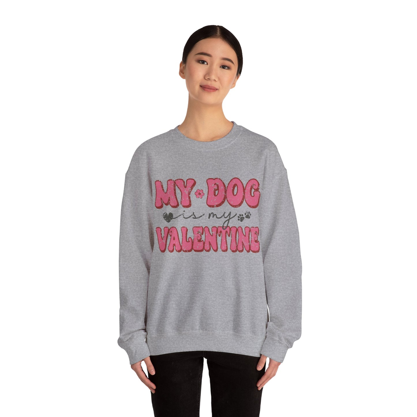 My Dog is My Valentine Women's Sweatshirt