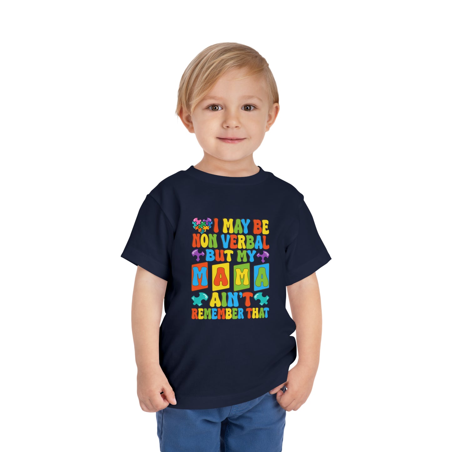 Nonverbal but my mama aint Autism Awareness Advocate Toddler Short Sleeve Tee