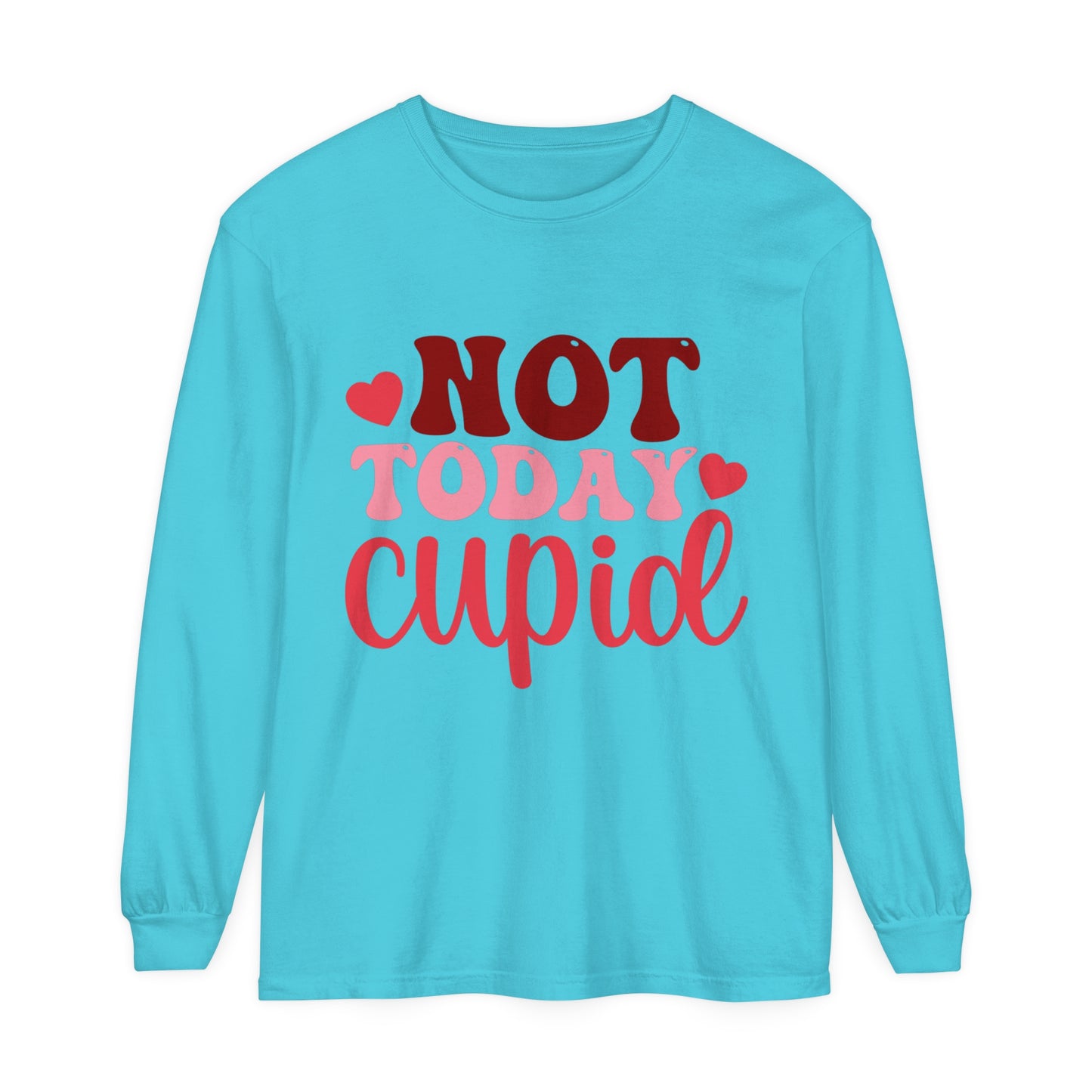 Not Today Cupid Women's Loose Long Sleeve T-Shirt