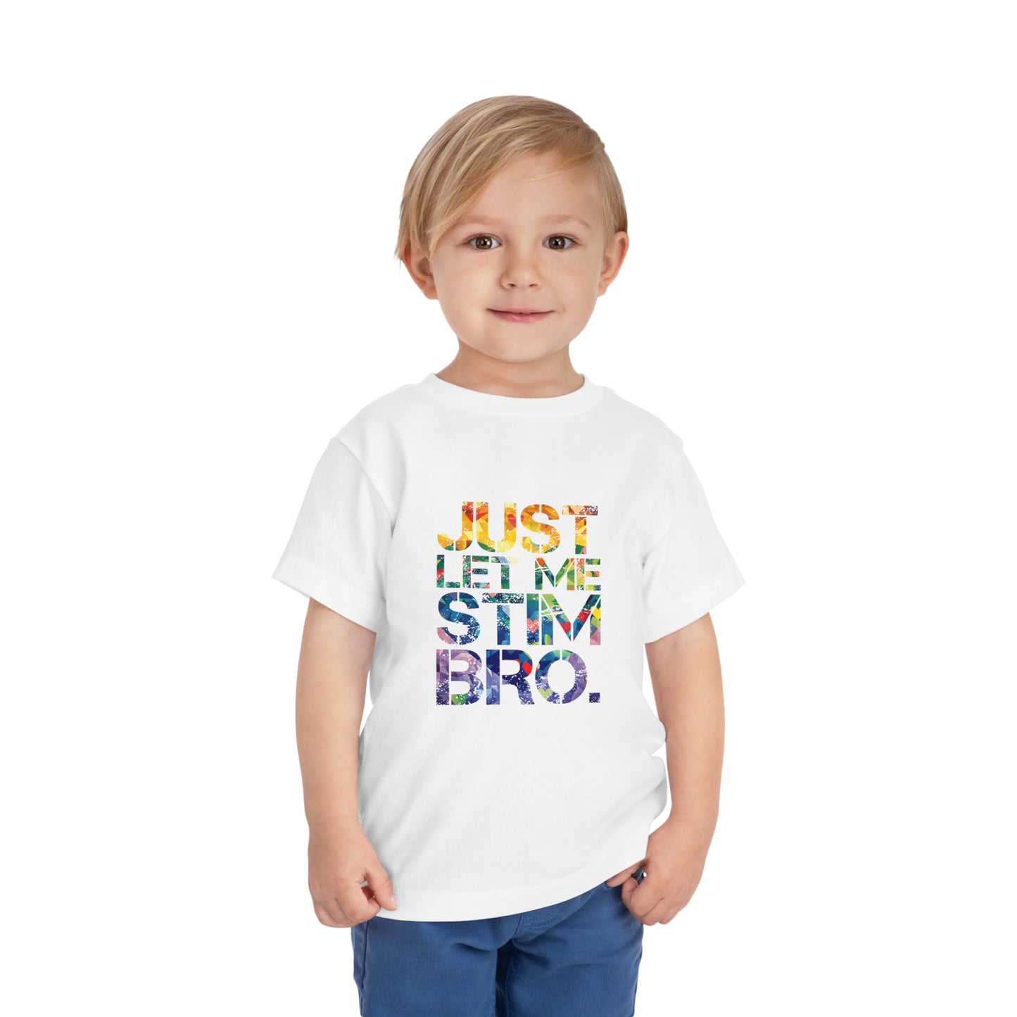 Just Let Me Stim Autism Advocate Toddler Short Sleeve Tee
