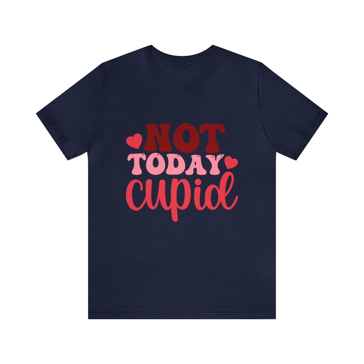 Not Today Cupid Women's Tshirt