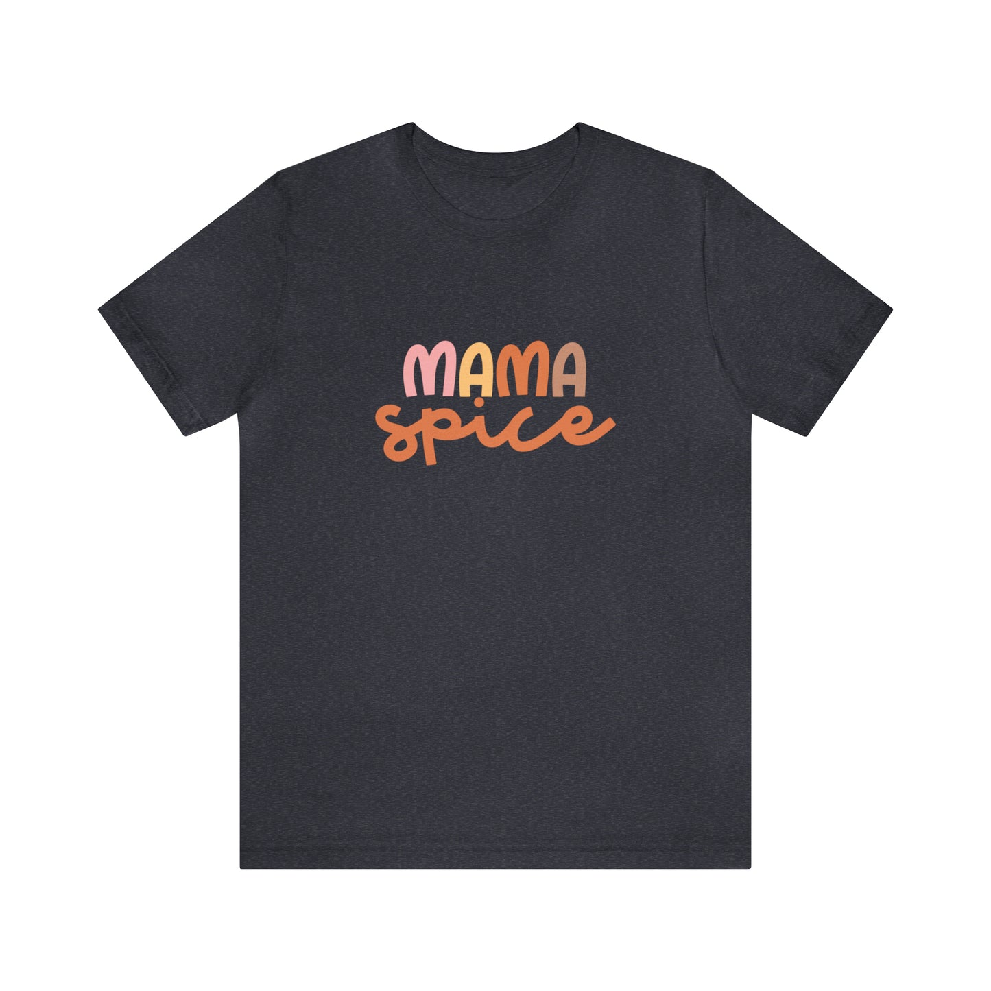 Style 3 Mama Spice Shirt, Fall T-Shirt