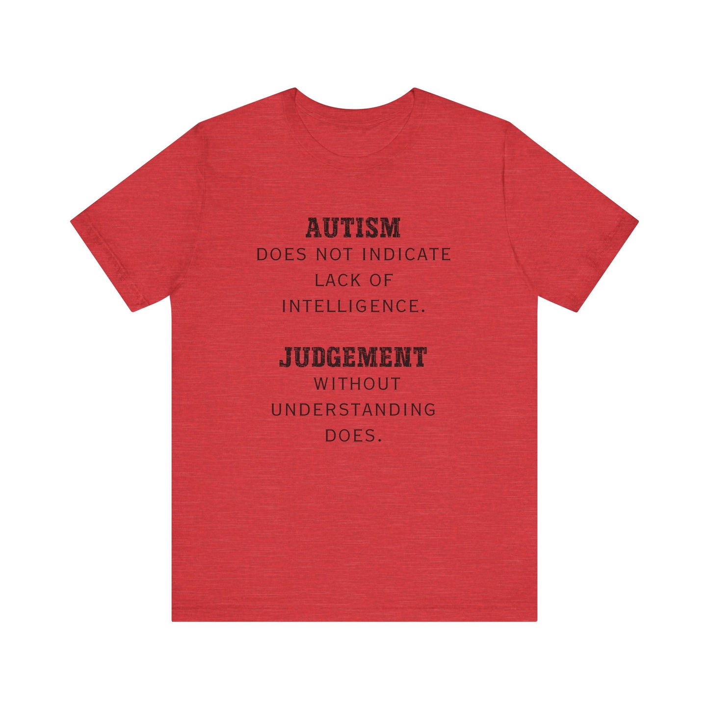 Autism Judgement Autism Awareness Adult Unisex Short Sleeve Tee