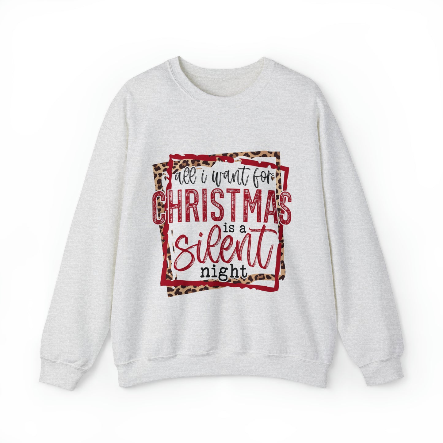 All I Want For Christmas is a Silent Night Women's Christmas Crewneck Sweatshirt