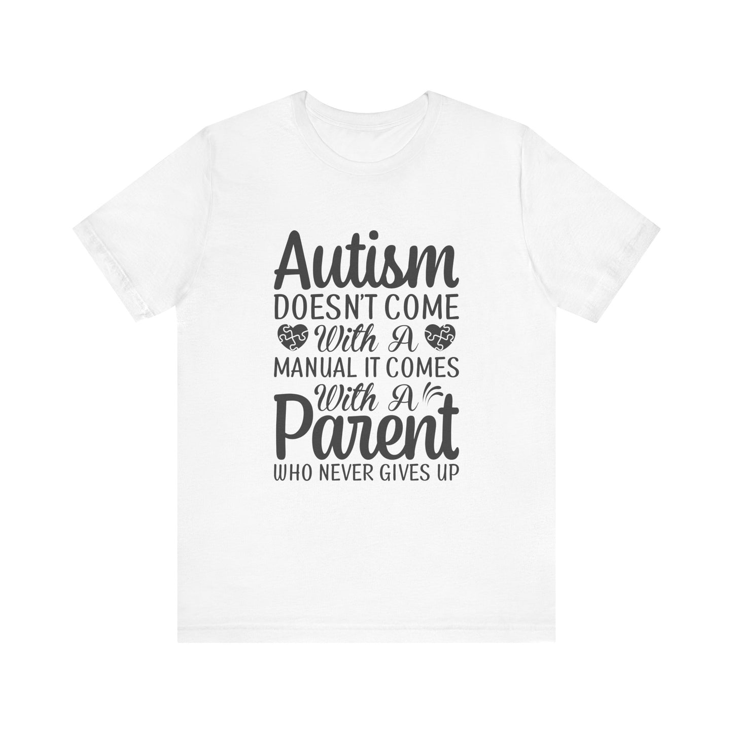 Autism Parent Advocate Shirt Adult Unisex Short Sleeve Tee