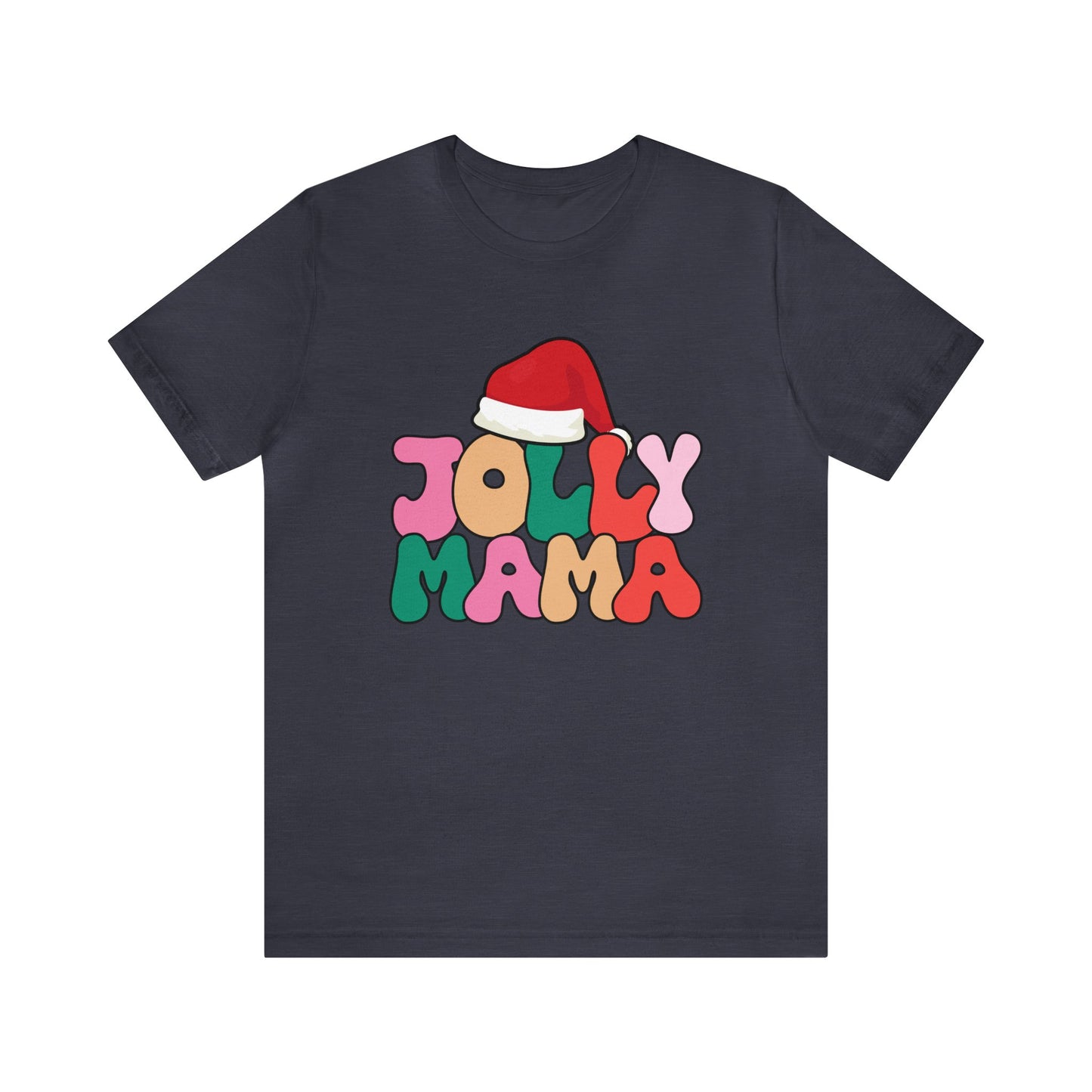 Jolly Mama Short Sleeve Christmas T Shirts