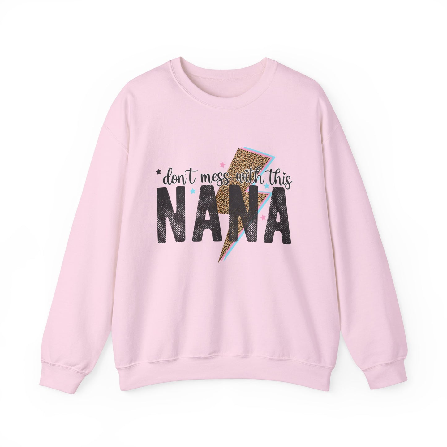 Don't Mess With This Nana Women's Sweatshirt