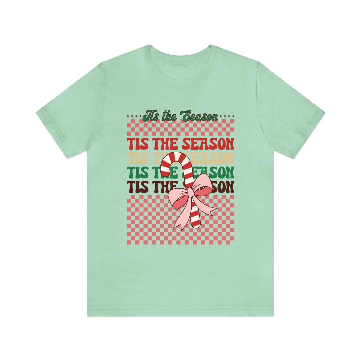 Tis the Season Women's Short Sleeve Christmas Tee