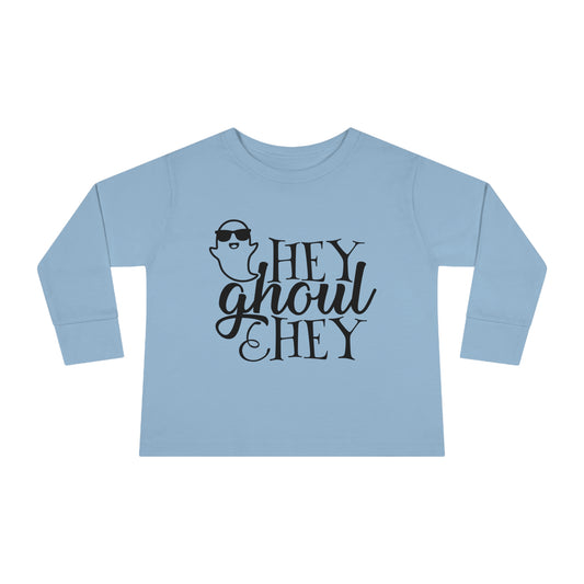 Hey Ghoul Hey Toddler Long Sleeve Tee