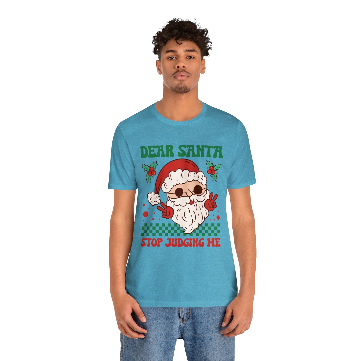 Dear Santa Stop Judging Me Women's Funny Christmas Short Sleeve Shirt