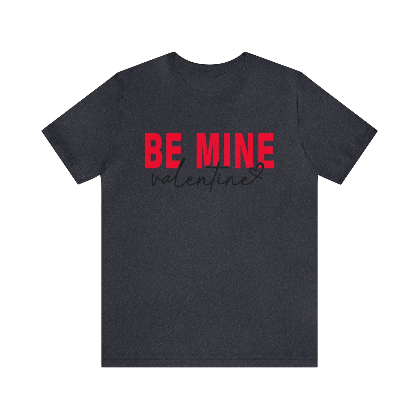 Be Mine Valentine Women's Tshirt