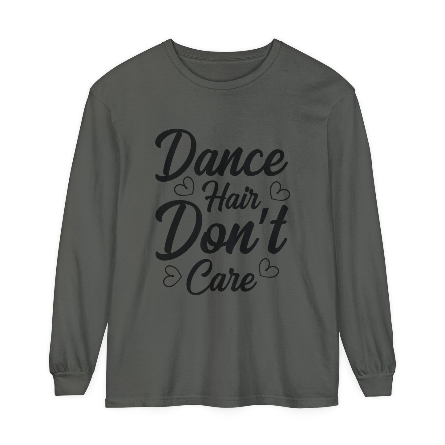 Dance Hair Don't Care Women's Loose Long Sleeve T-Shirt