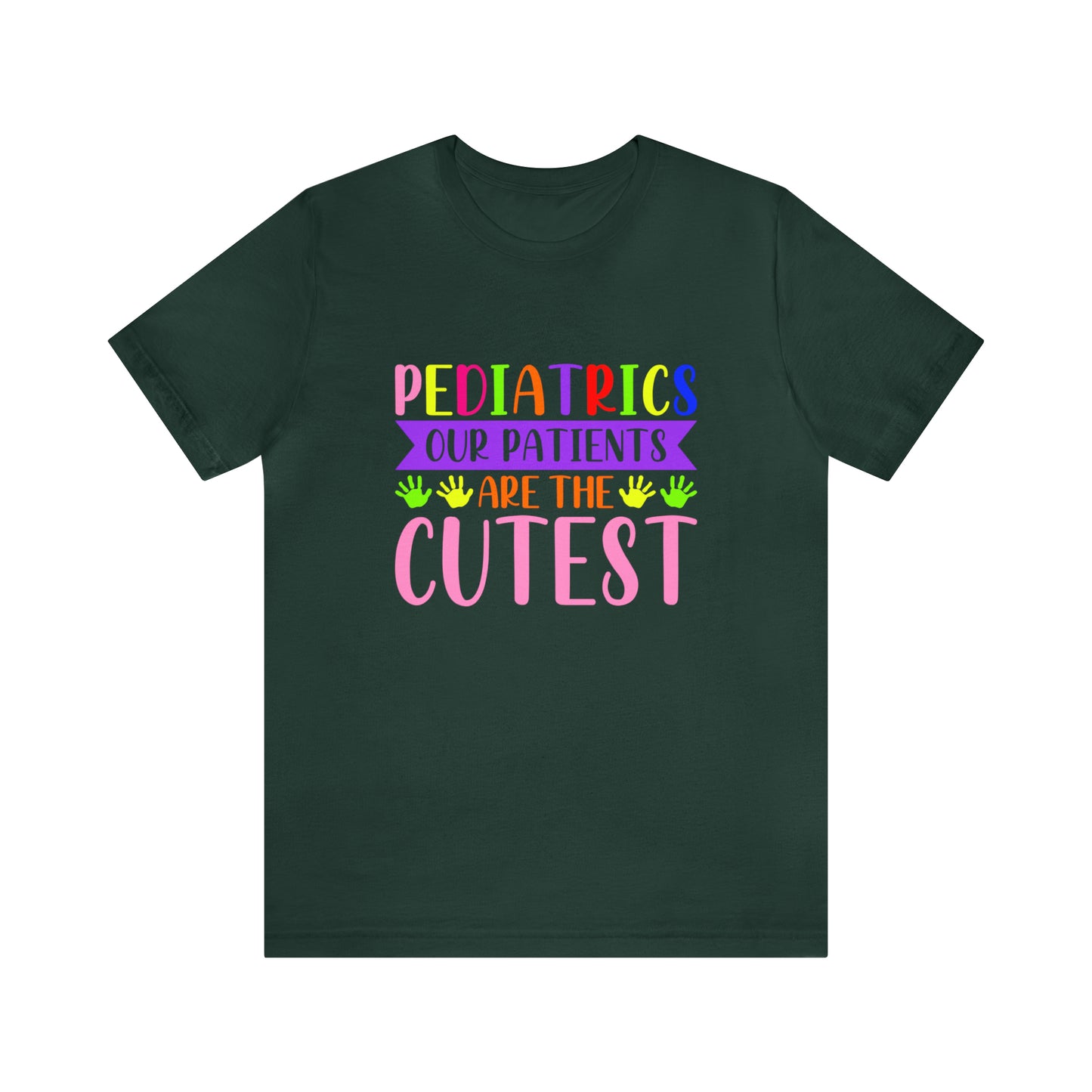 Pediatric Our patients are the cutest  Short Sleeve Tee