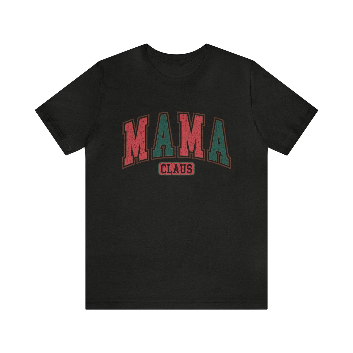 MAMA Claus Women's Christmas Tshirt