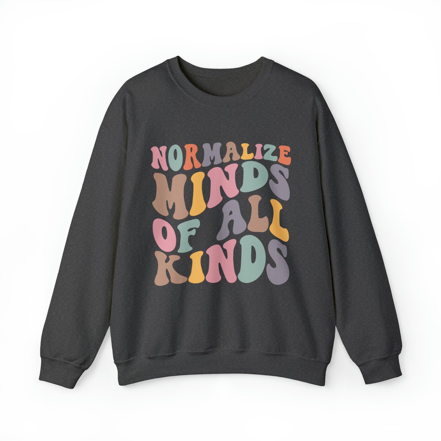 Normalize minds of all kinds Neurodiversity Women's Crewneck Sweatshirt