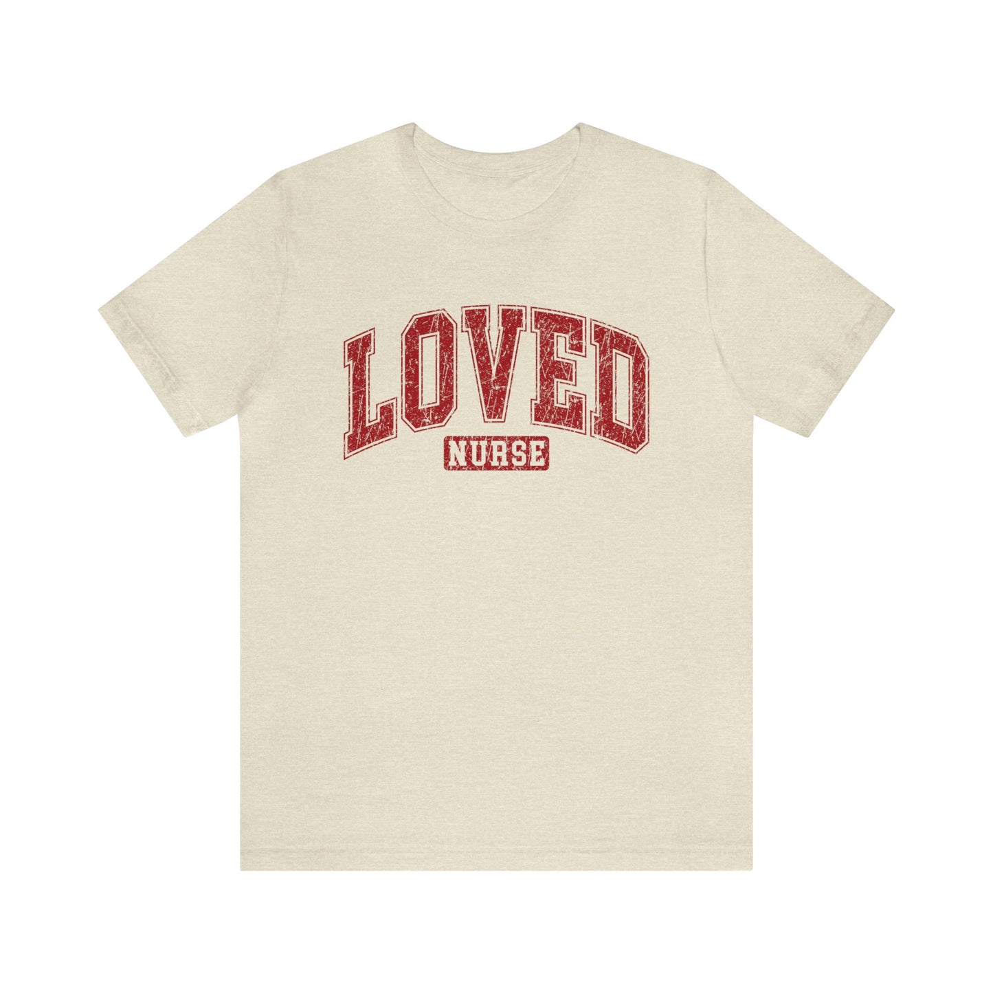 Loved Nurse Women's Tshirt