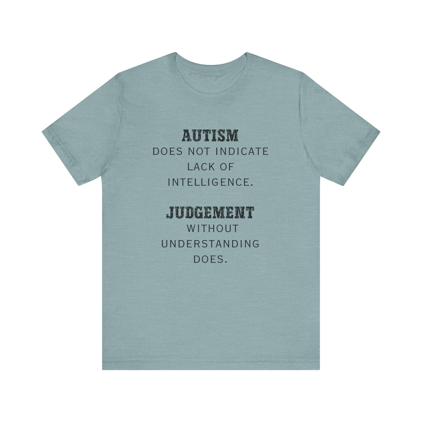 Autism Judgement Autism Awareness Adult Unisex Short Sleeve Tee