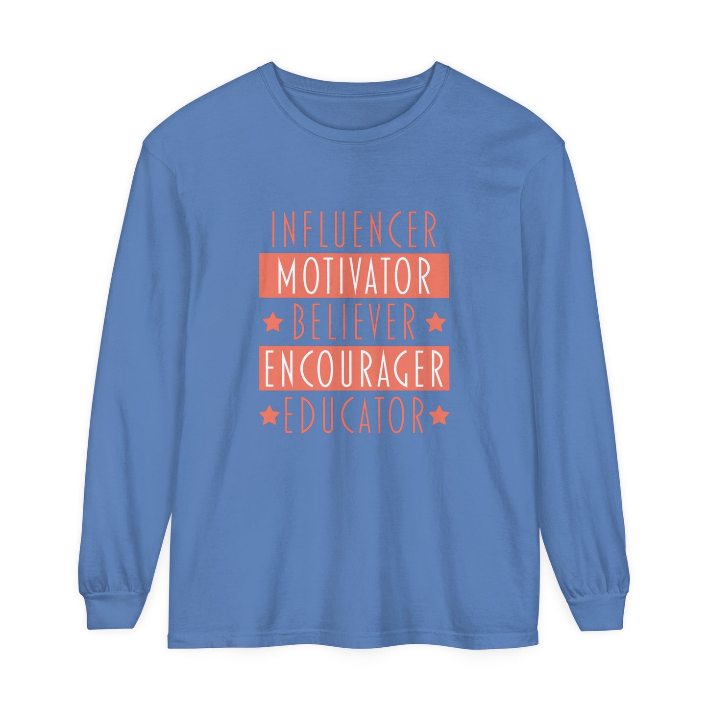 Influencer Motivator Believer Encourager Educator Women's Long Sleeve T-Shirt