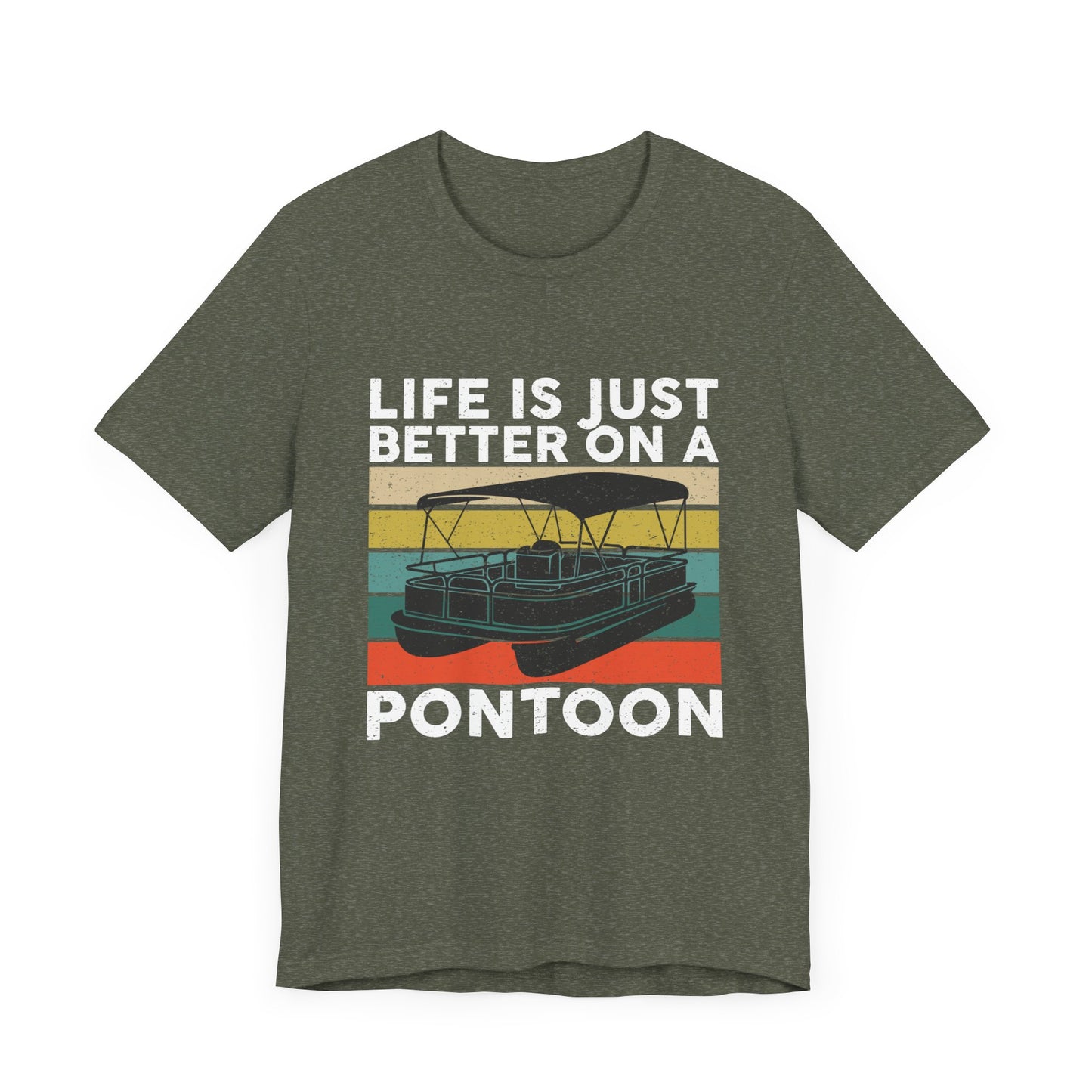 Life is Better on a PontoonFather's Day Short Sleeve Tee