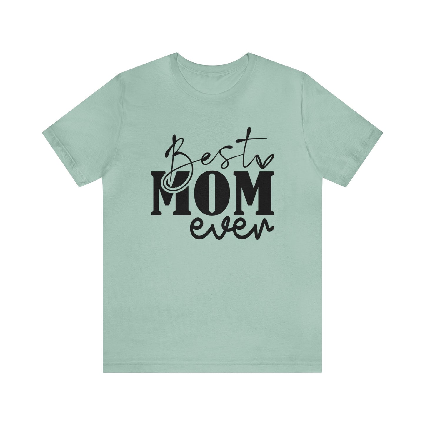 Best Mom Ever Women's Tshirt