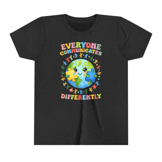 Everyone Communicates Differently Autism Advocate Youth Shirt